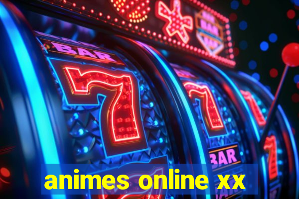 animes online xx